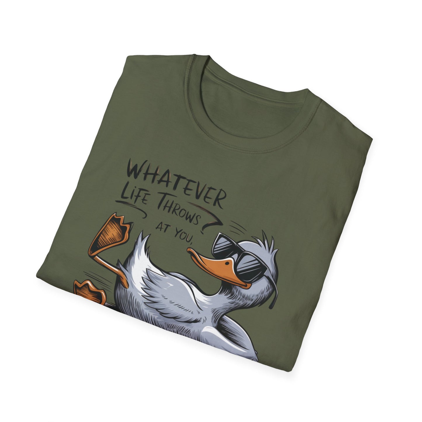 Whatever Life Throws at You Funny Duck Unisex Soft-Style T-Shirt – Comfortable and Stylish