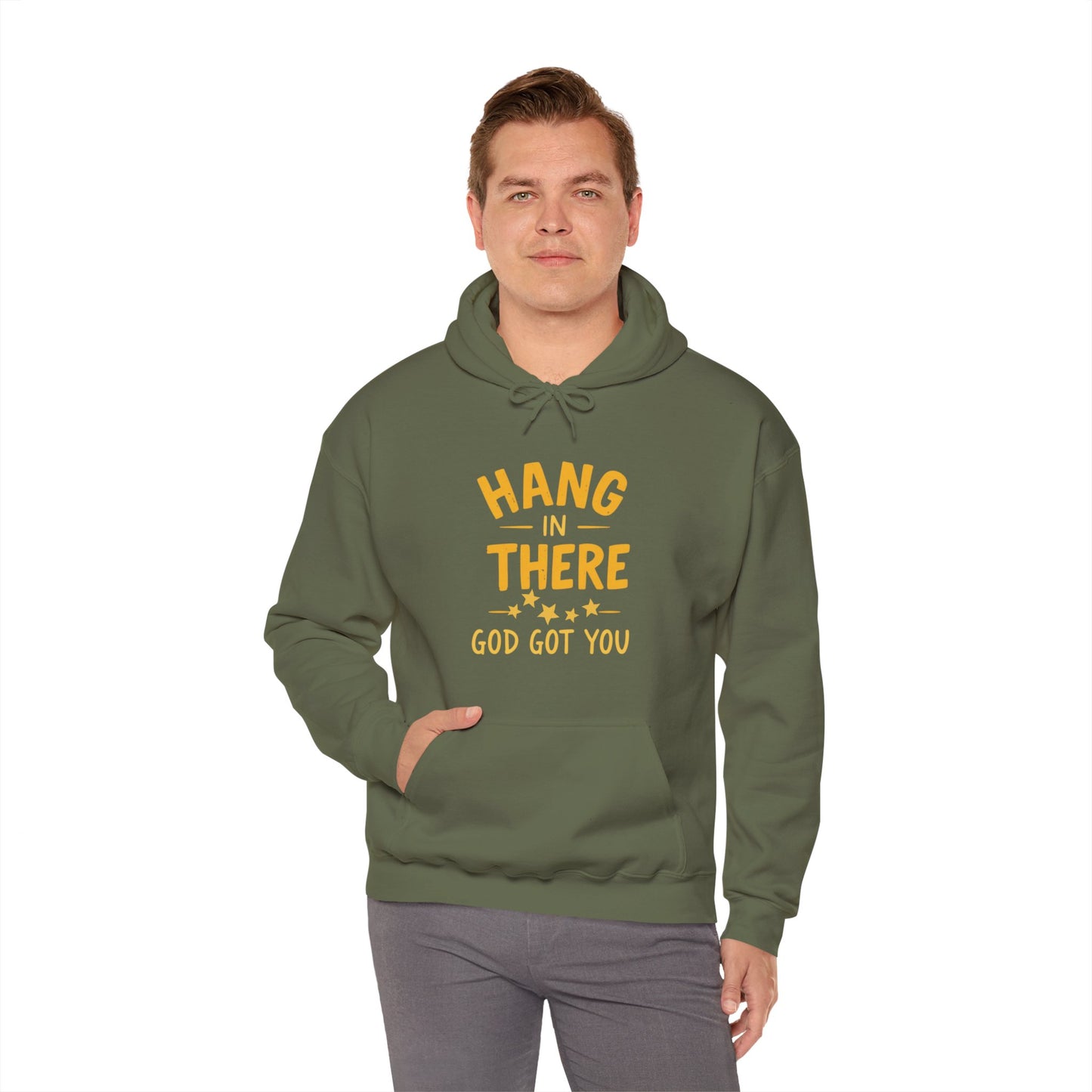 Hang In There God Got You Hoodie - Motivational Unisex Heavy Blend Sweatshirt with Inspirational Message