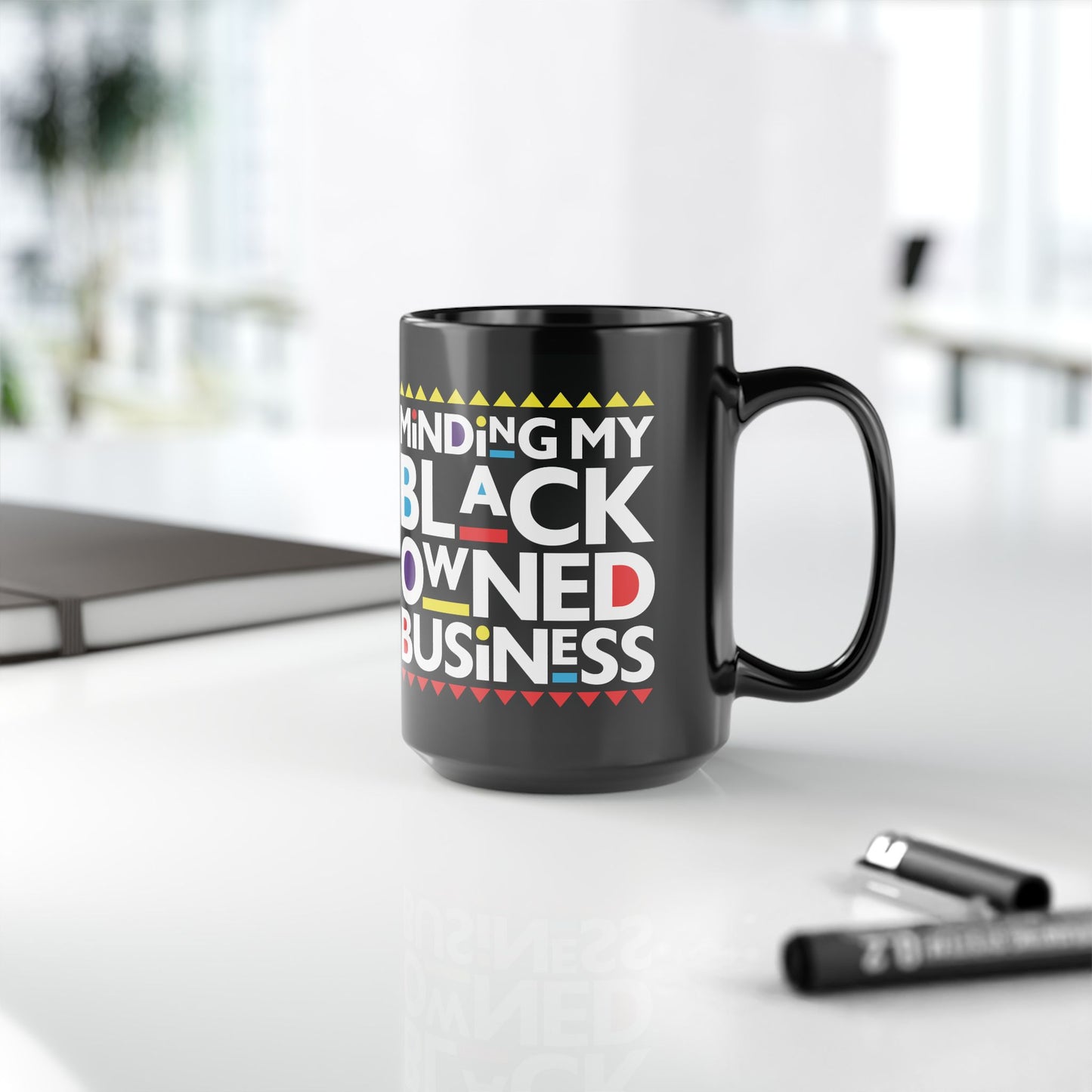 "Minding My Black Owned Business Mug – Black Ceramic, 11oz & 15oz"