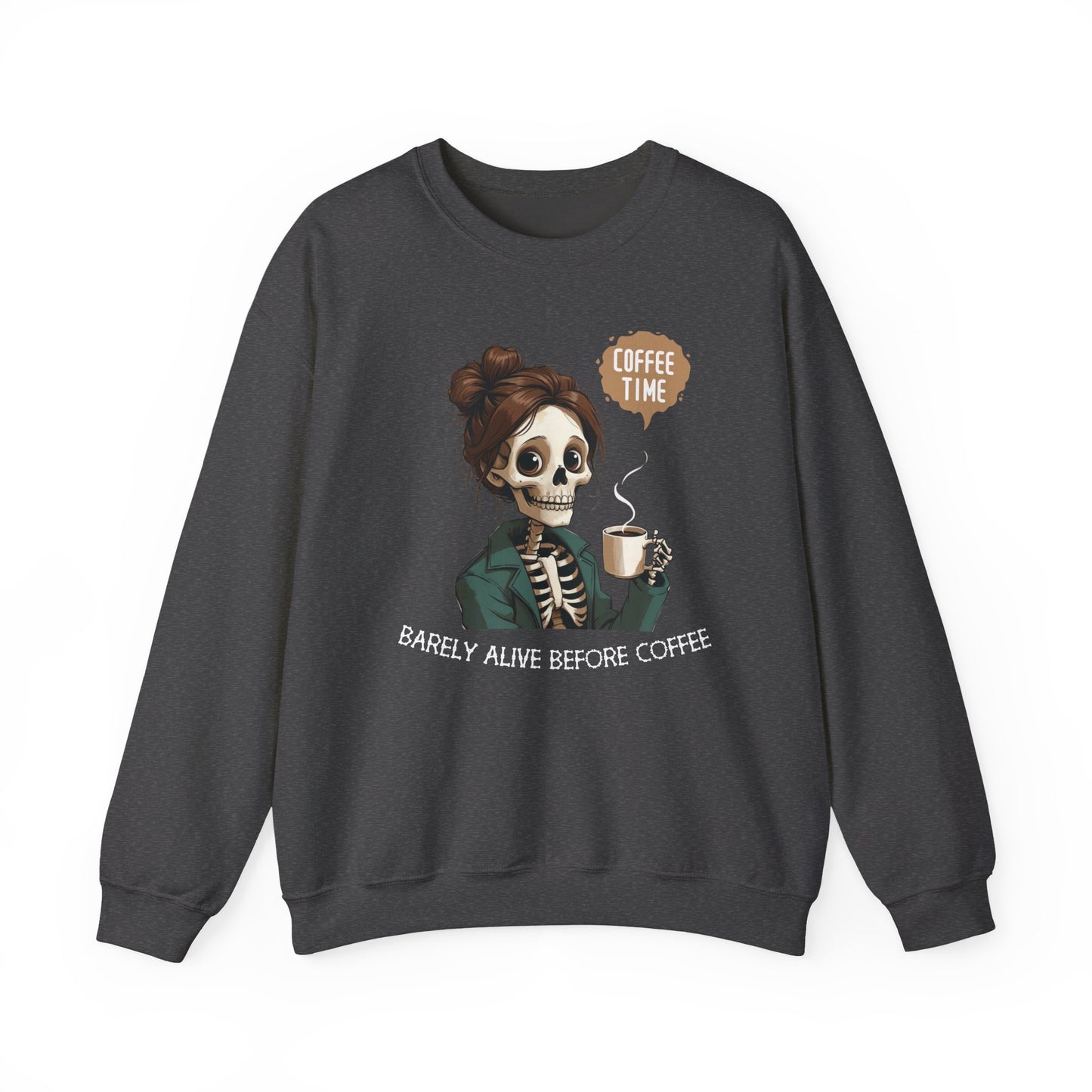 Coffee Time Skeleton Sweatshirt – Funny Barely Alive Before Coffee Crewneck for Coffee Lovers