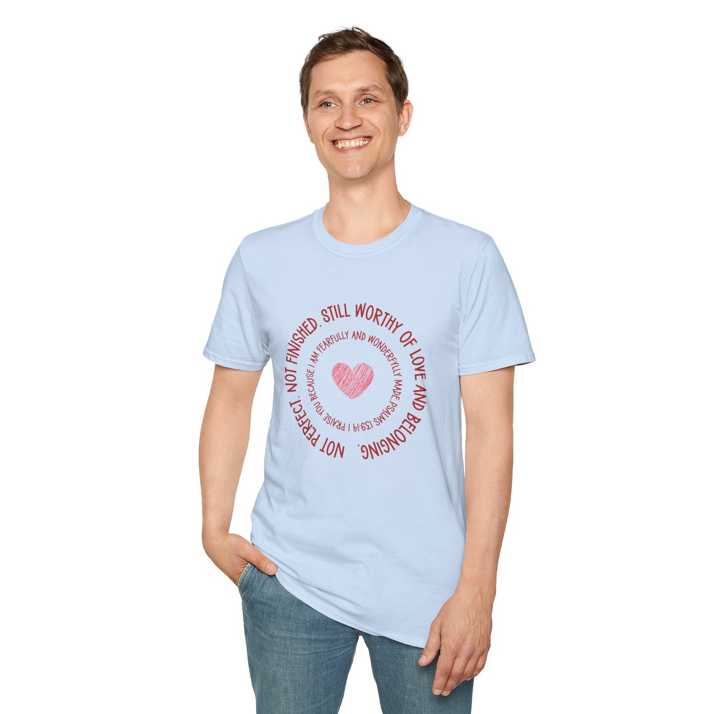 Not Perfect, Still Worthy – Softstyle T-Shirt