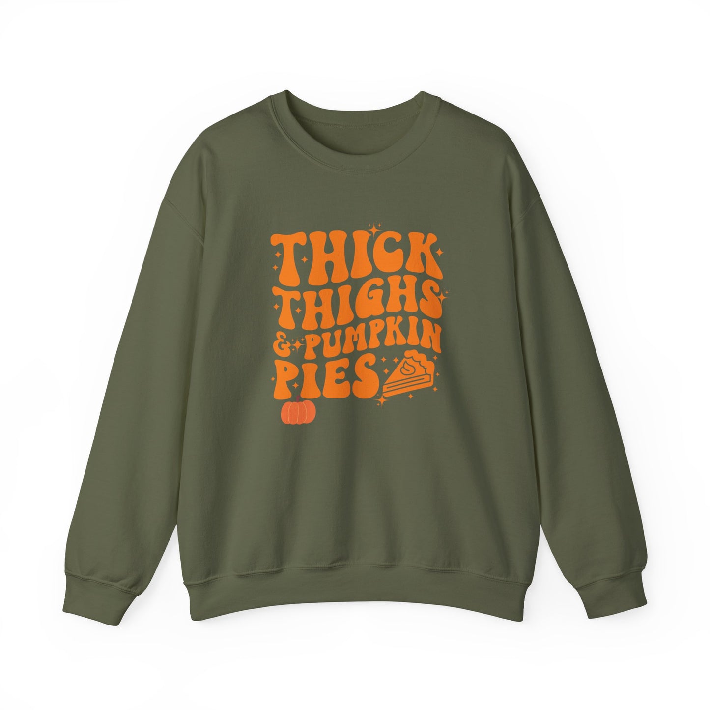 Thick Thighs & Pumpkin Pies Sweatshirt โ Funny Thanksgiving & Fall Crewneck