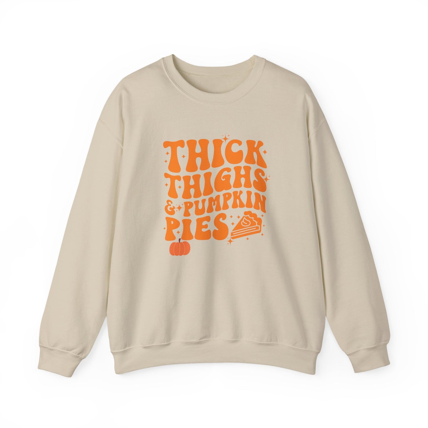 Thick Thighs & Pumpkin Pies Sweatshirt โ Funny Thanksgiving & Fall Crewneck