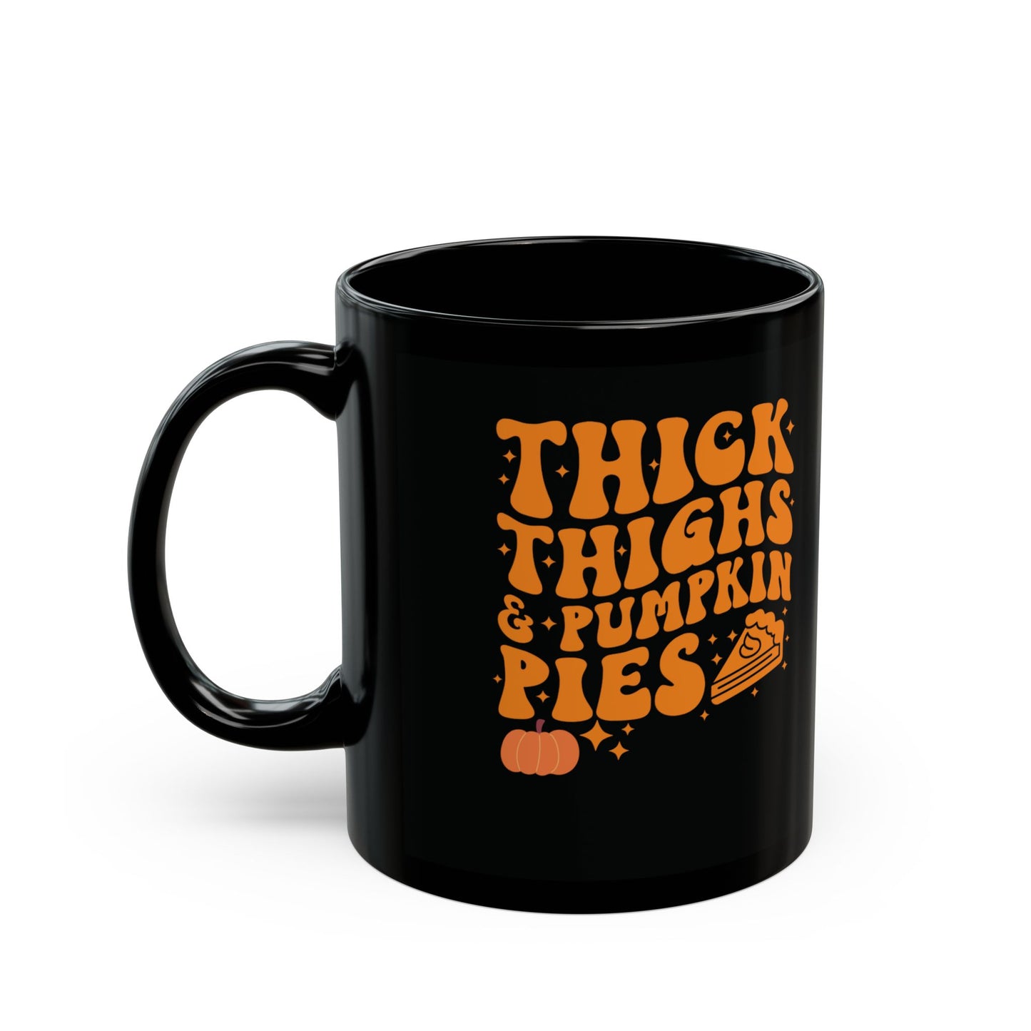 Thick Thighs & Pumpkin Pies Halloween Coffee Mug - 11oz Black Ceramic Fall Thanksgiving Mug