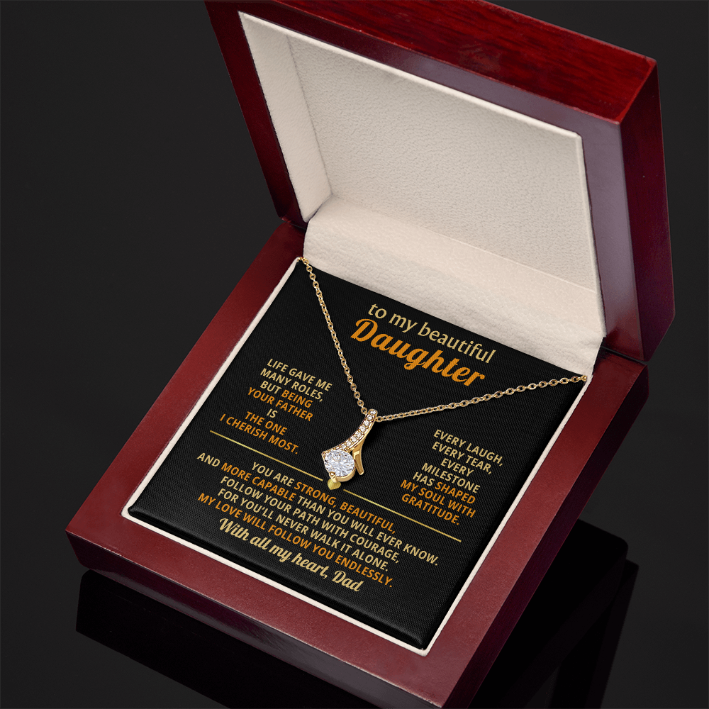 To My Beautiful Daughter Necklace from Dad – Alluring Beauty Pendant in 14k White Gold or 18k Yellow Gold Finish