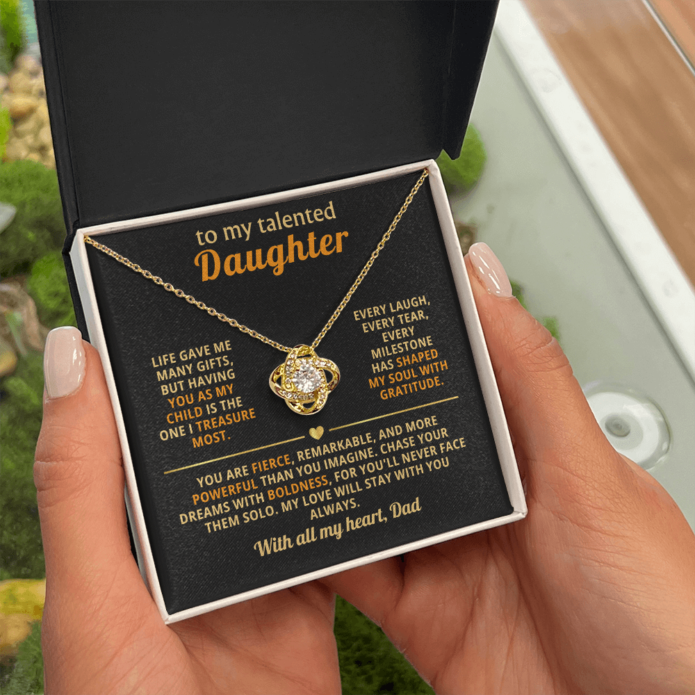 To My Talented Daughter Love Knot Necklace from Dad – Symbol of Strength and Unbreakable Bond