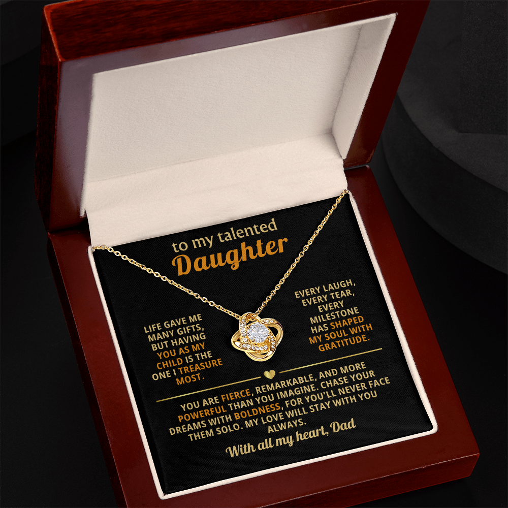 To My Talented Daughter Love Knot Necklace from Dad – Symbol of Strength and Unbreakable Bond