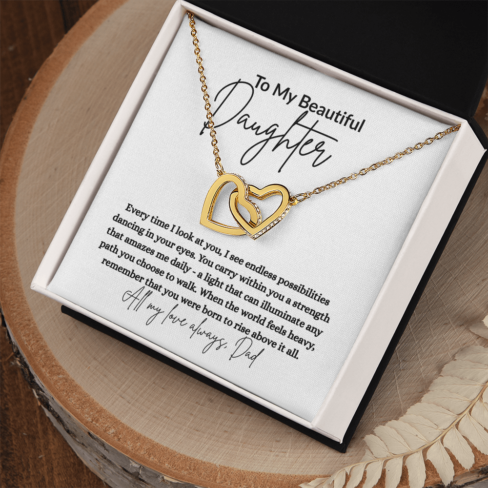 To My Beautiful Daughter – Interlocking Hearts Necklace from Dad with Message Card