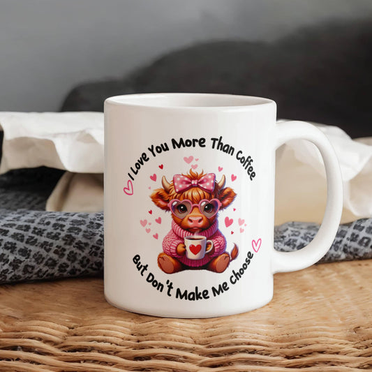 Highland Cow Coffee Mug - "I Love You More Than Coffee" Ceramic Mug - 11oz & 15oz - Dishwasher & Microwave Safe