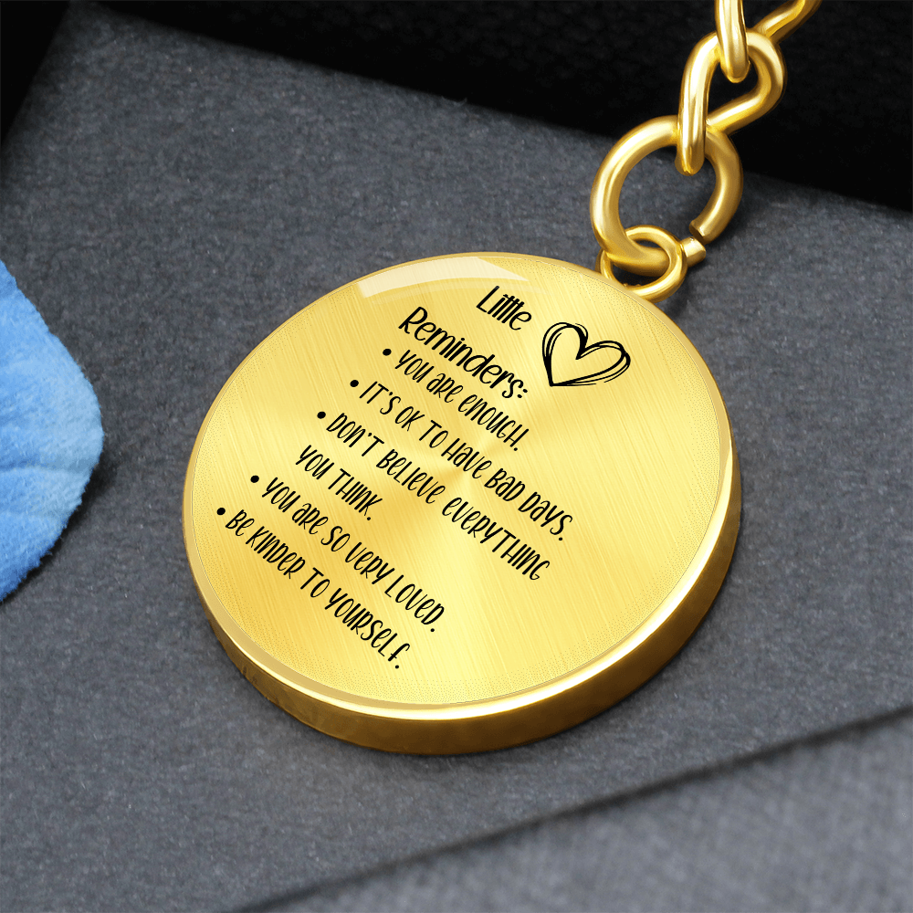Inspirational Reminder Keychain – Daily Motivation; Self-Love Gift