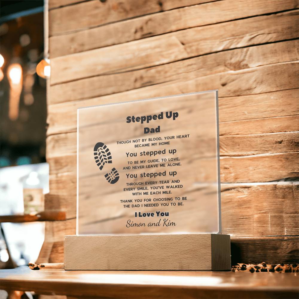 Stepdad Acrylic Plaque – “You Stepped Up” Heartfelt Bonus Dad Gift with LED Light Base