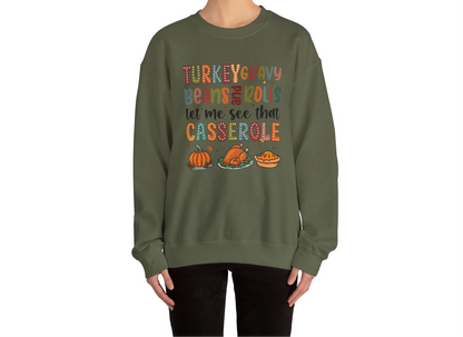 Turkey, Gravy, Bean, and Rolls Let Me See That Casserole Heavy Blend Crewneck Sweatshirt