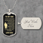 To My Son, Love Dad-Dog Tag