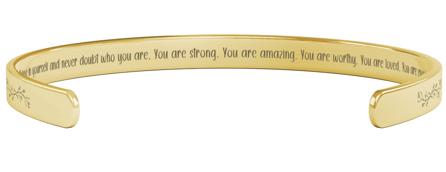 Inspirational Cuff Bracelet - "Believe in Yourself" Engraved Stainless Steel in Gold, Rose Gold, Silver