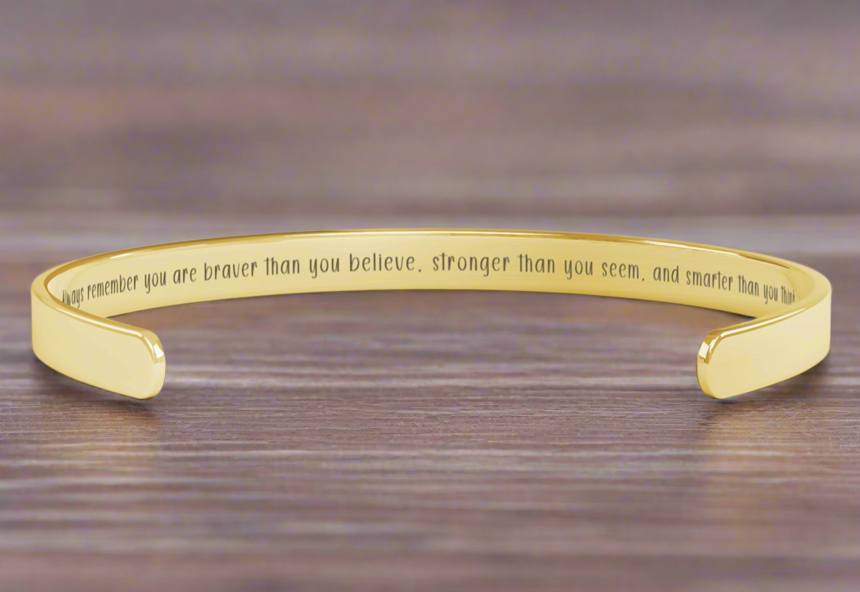 Inspirational Cuff Bracelet - "Braver, Stronger, Smarter" Engraved Stainless Steel in Gold, Rose Gold, Silver