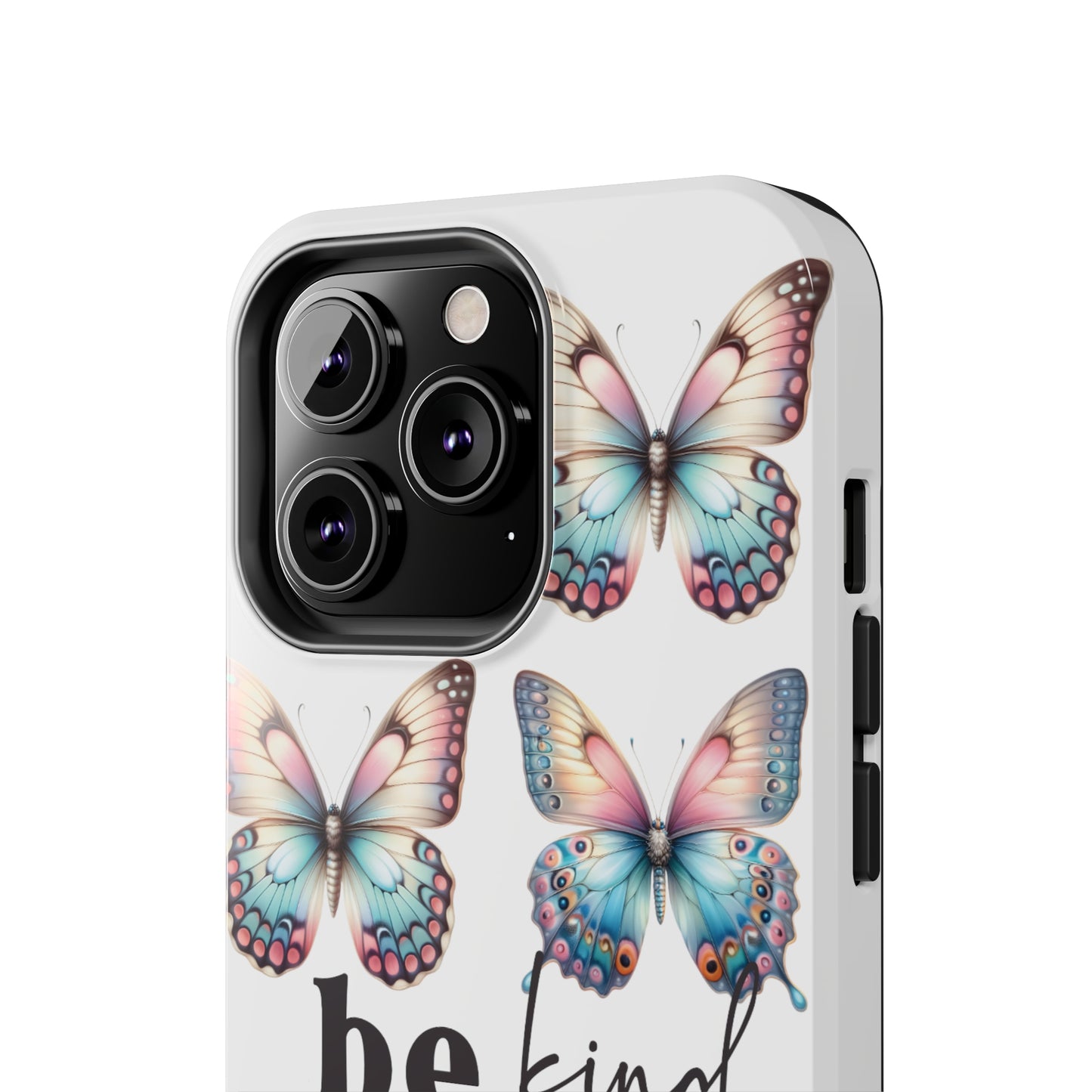 Butterfly Be Kind Tough Phone Cases