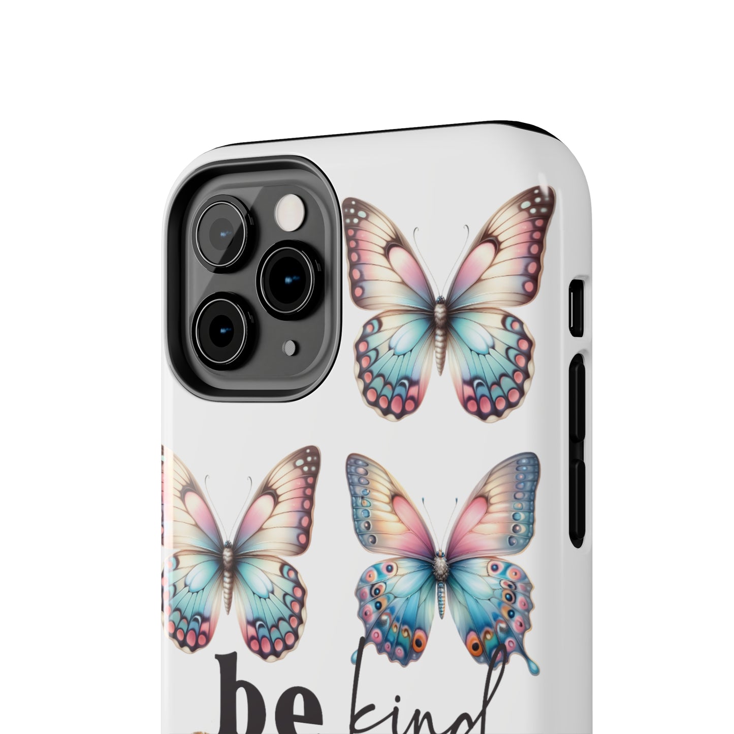 Butterfly Be Kind Tough Phone Cases