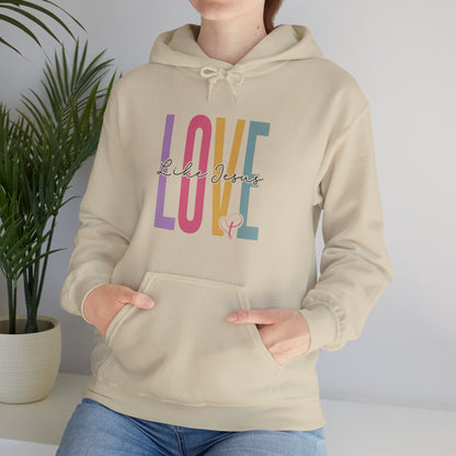 "Love Like Jesus" Hoodie | Cozy, Stylish, and Inspirational