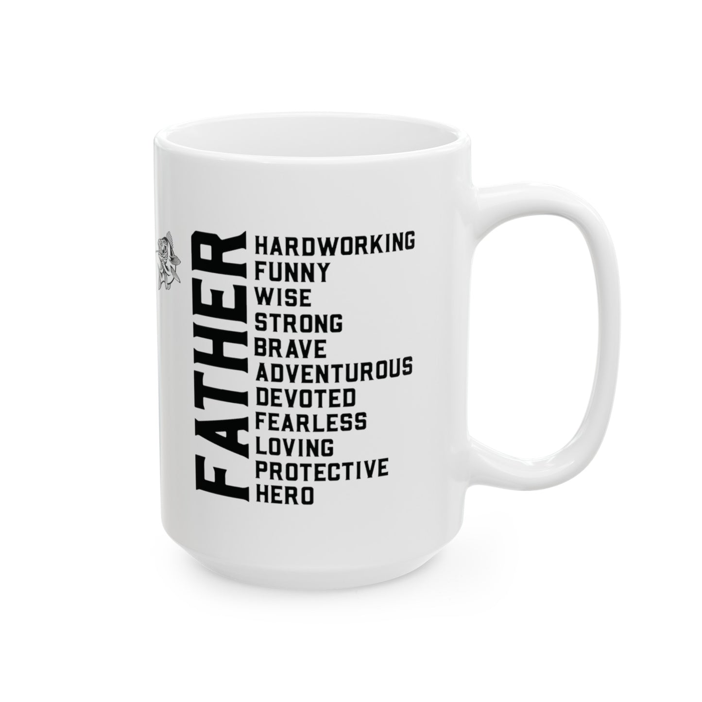 Father Ceramic Mug, (11oz, 15oz)