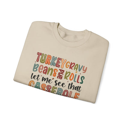 Turkey, Gravy, Bean, and Rolls Let Me See That Casserole Heavy Blend Crewneck Sweatshirt