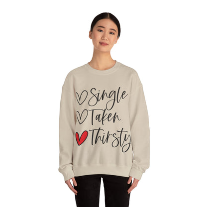 Thirsty Unisex Sweatshirt for Valentine's Day Party