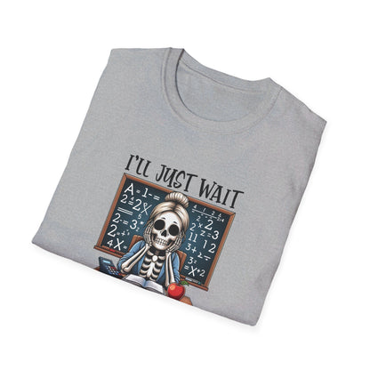 I'll Just Wait Until It's Quiet Softstyle T-Shirt