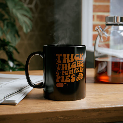 Thick Thighs &amp; Pumpkin Pies Halloween Coffee Mug - 11oz Black Ceramic Fall Thanksgiving Mug