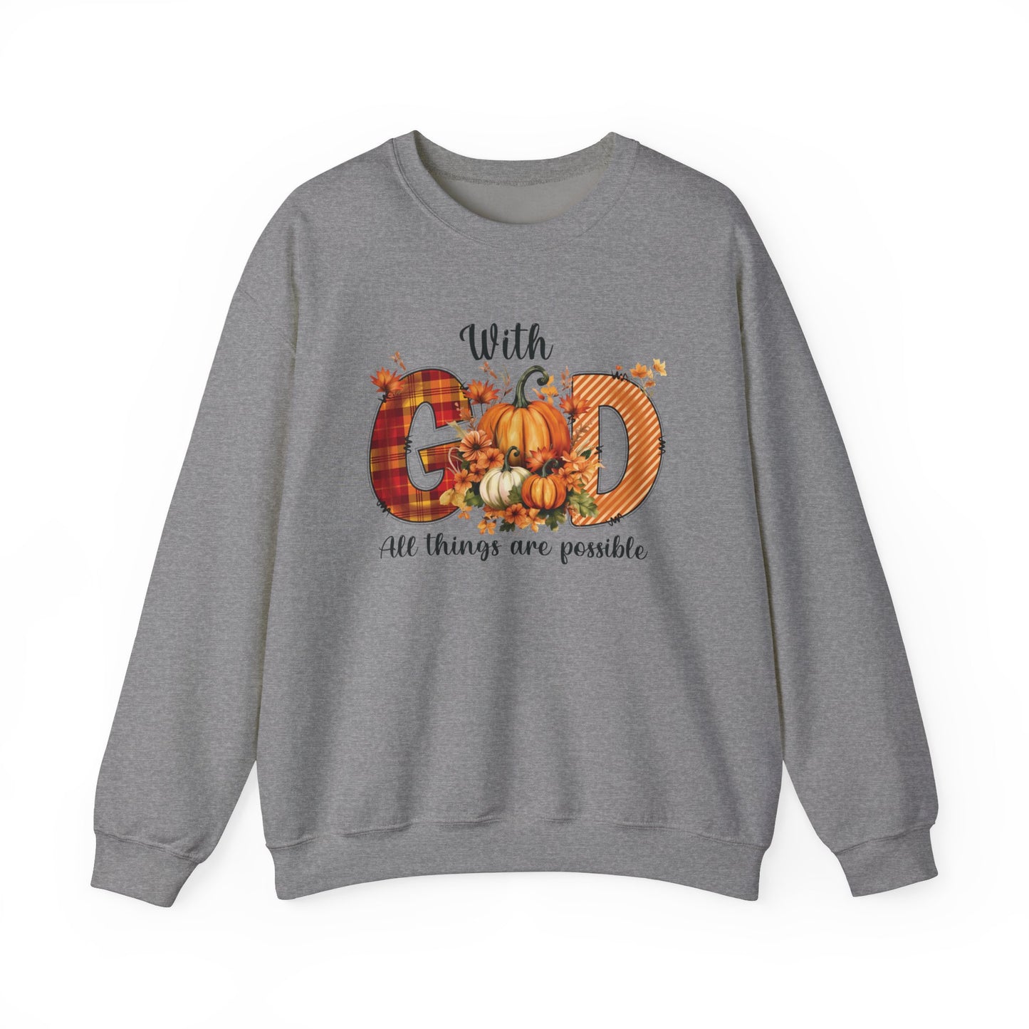 Pumpkin Sweatshirt for Fall with Inspirational Saying