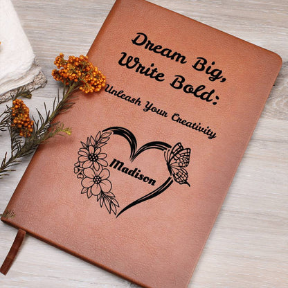 Dream Big, Write Bold: Unleash Your Creativity Personalized Journal – Heart, Flowers, & Butterfly