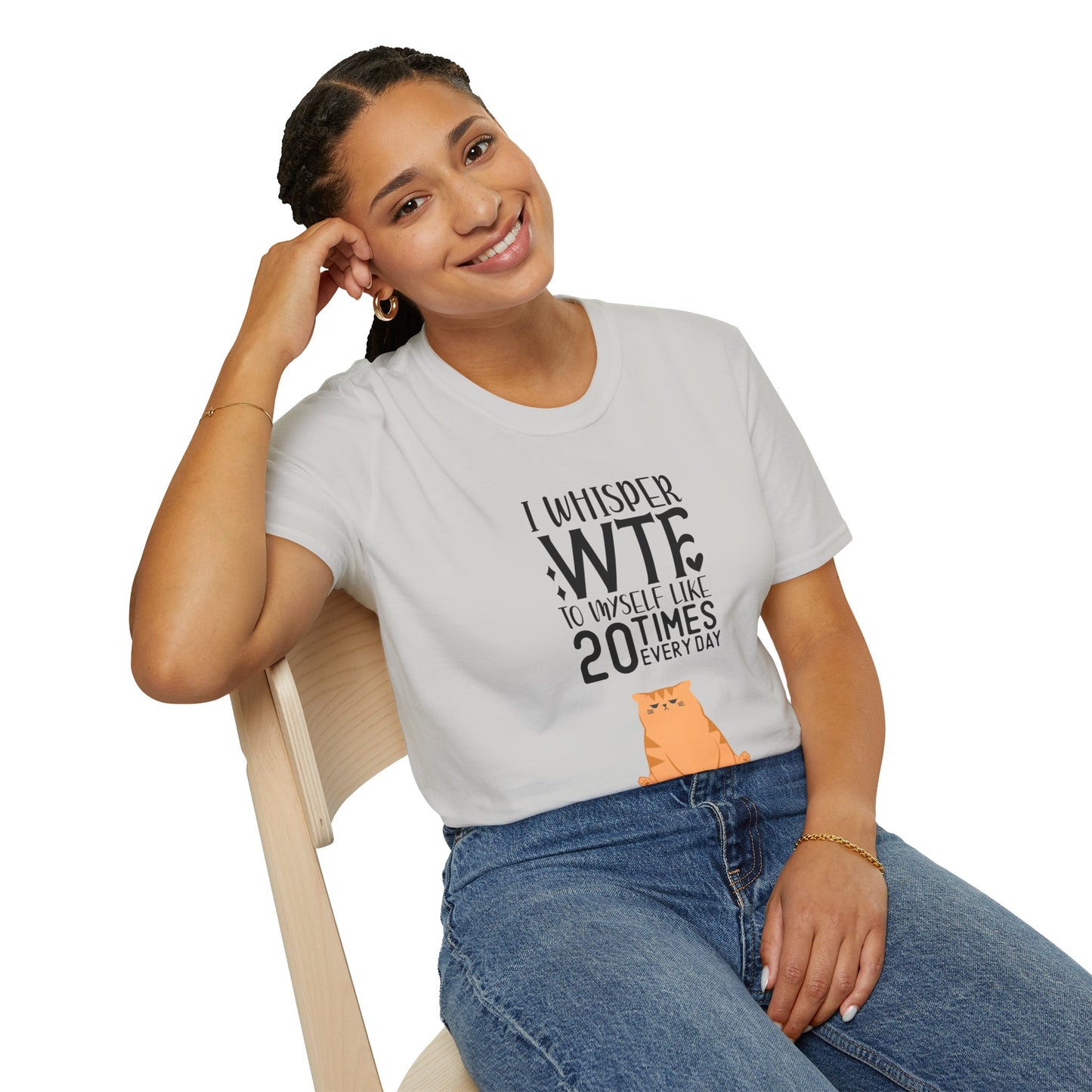 I Whisper WTF to myself like 20 times Everyday Unisex Softstyle T-Shirt