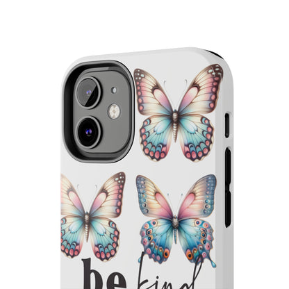 Butterfly Be Kind Tough Phone Cases