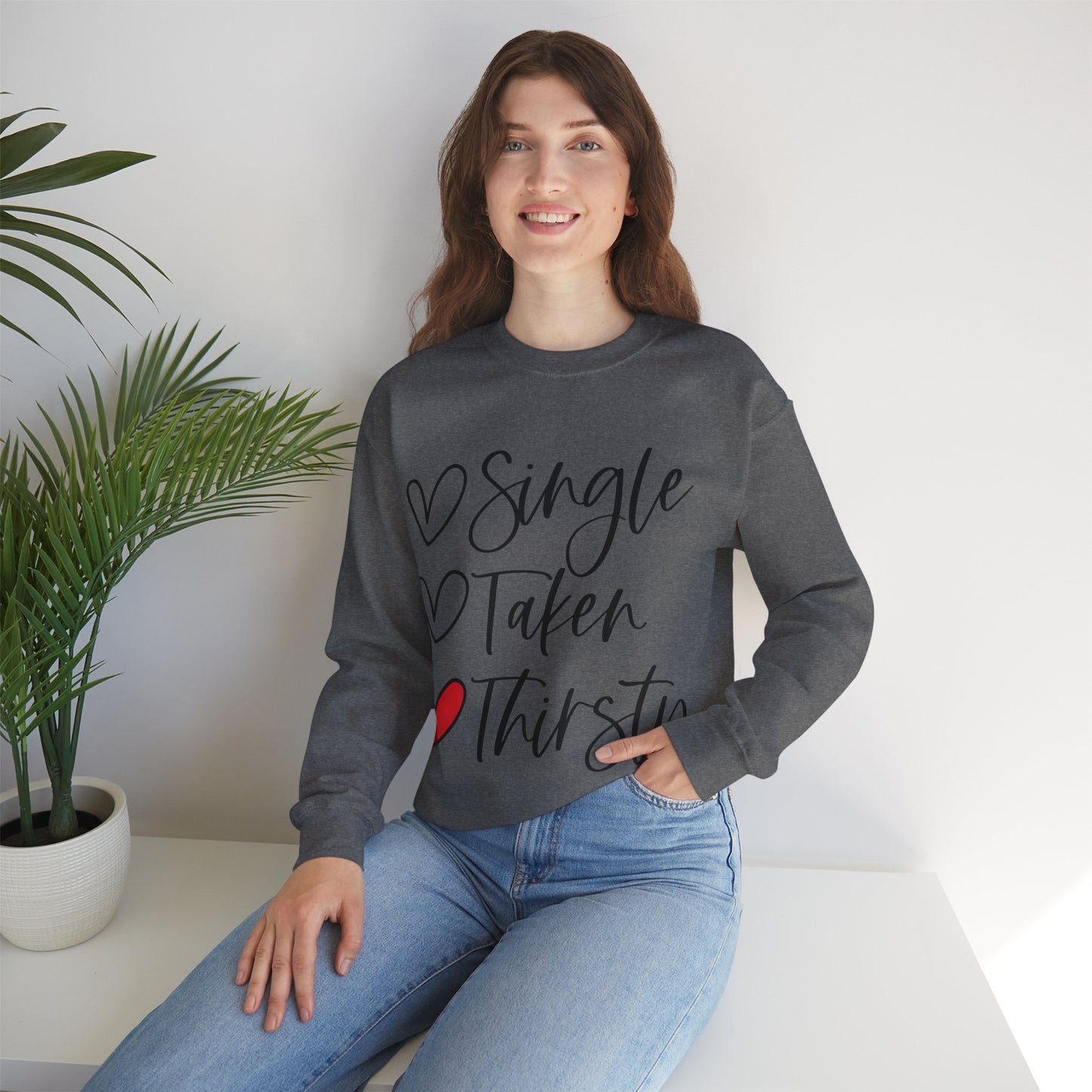 Thirsty Unisex Sweatshirt for Valentine's Day Party