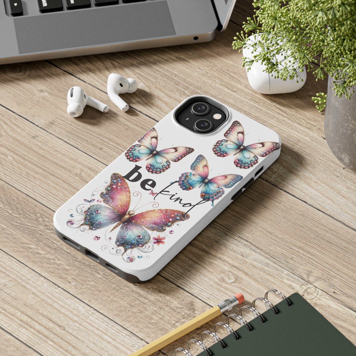 Butterfly Be Kind Tough Phone Cases