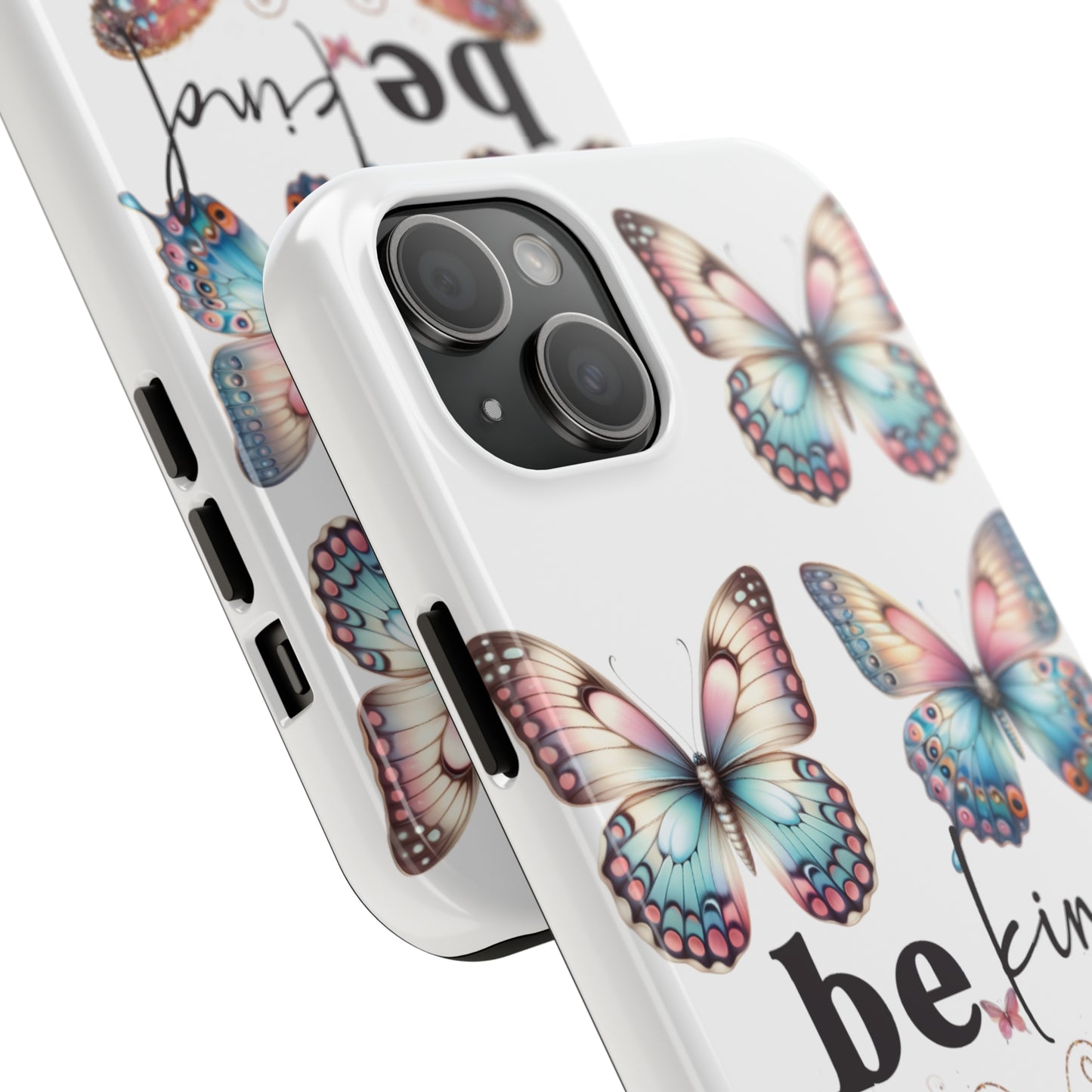 Butterfly Be Kind Tough Phone Cases