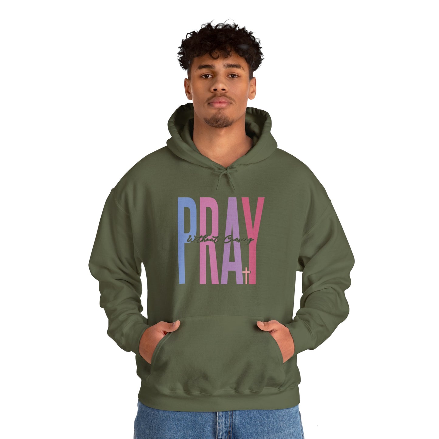 Pray without Ceasing Hoodie - Christian Prayer Sweatshirt