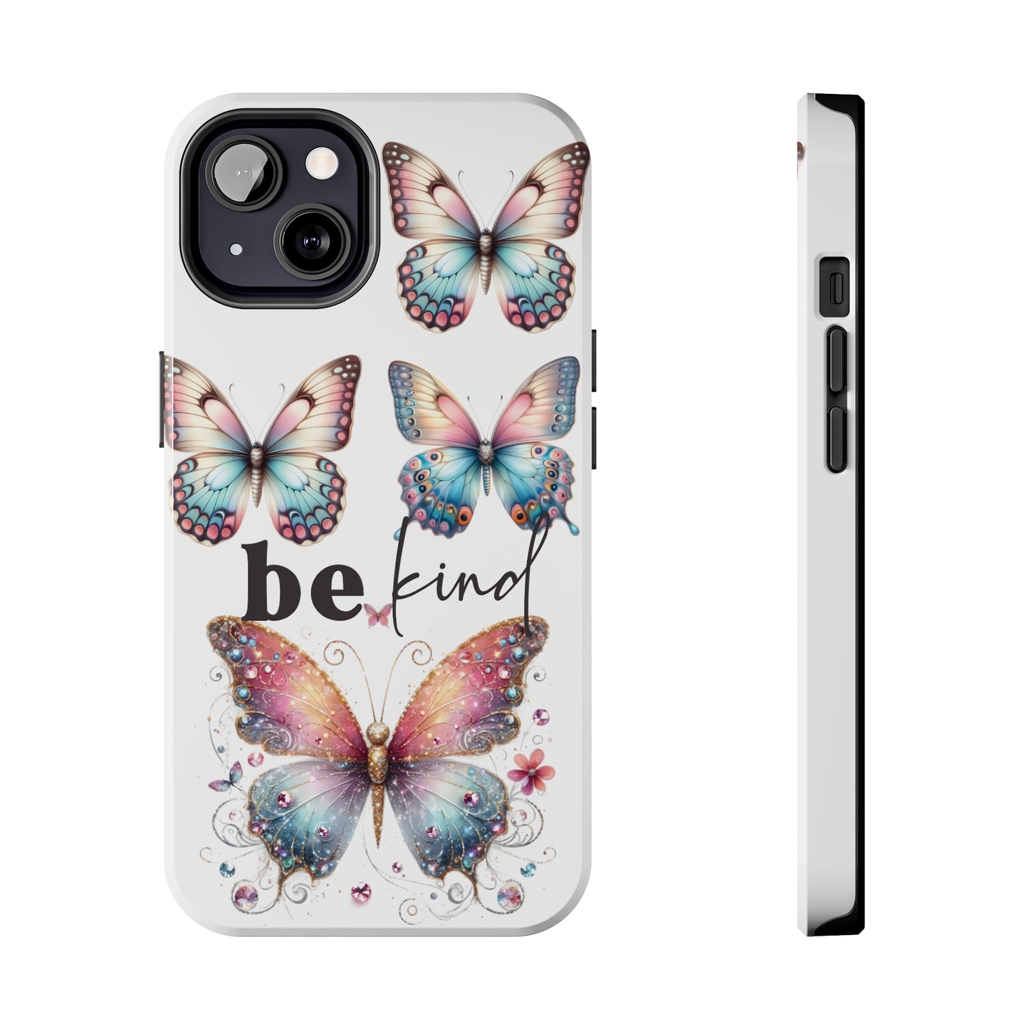 Butterfly Be Kind Tough Phone Cases