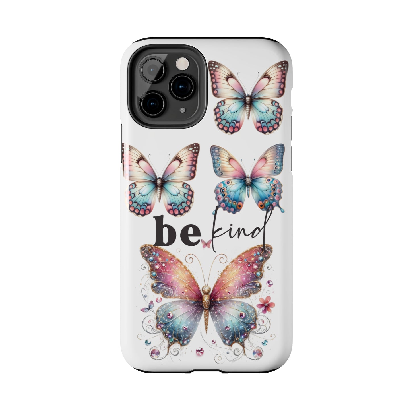 Butterfly Be Kind Tough Phone Cases