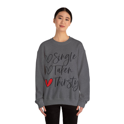 Thirsty Unisex Sweatshirt for Valentine's Day Party