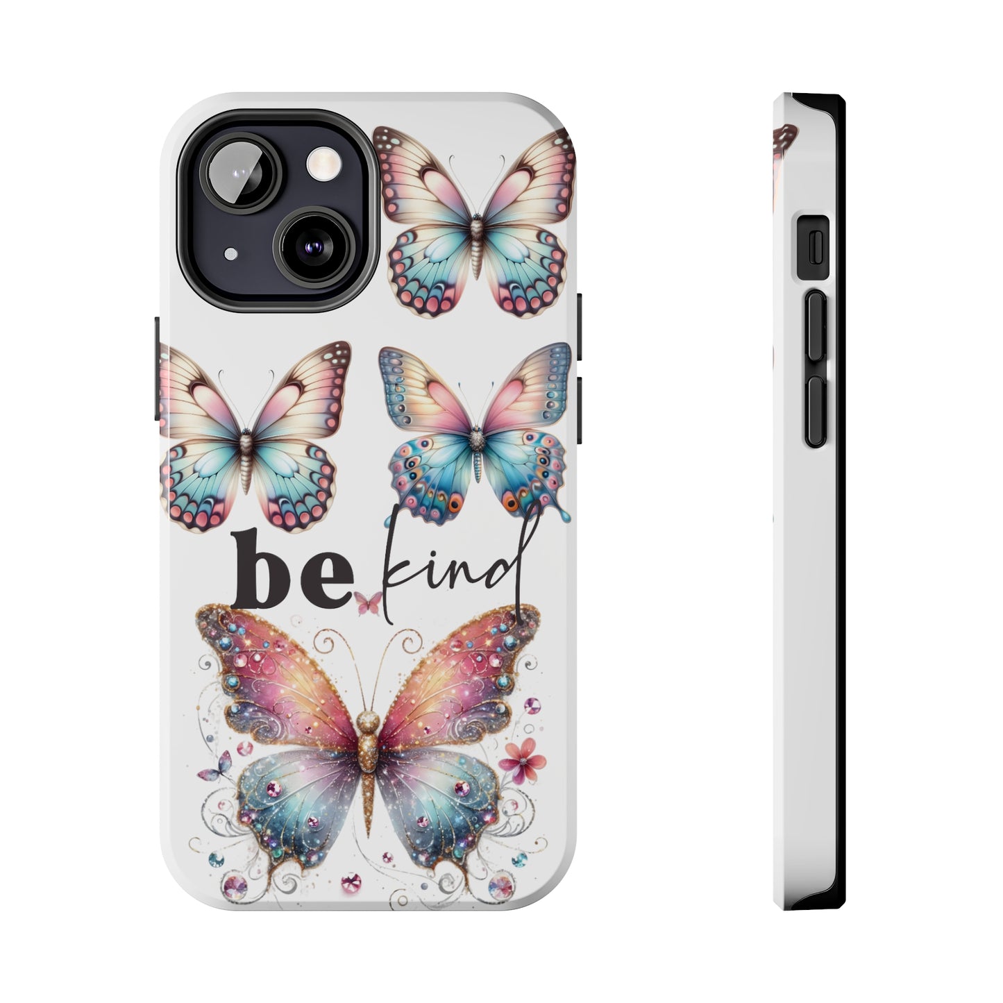 Butterfly Be Kind Tough Phone Cases