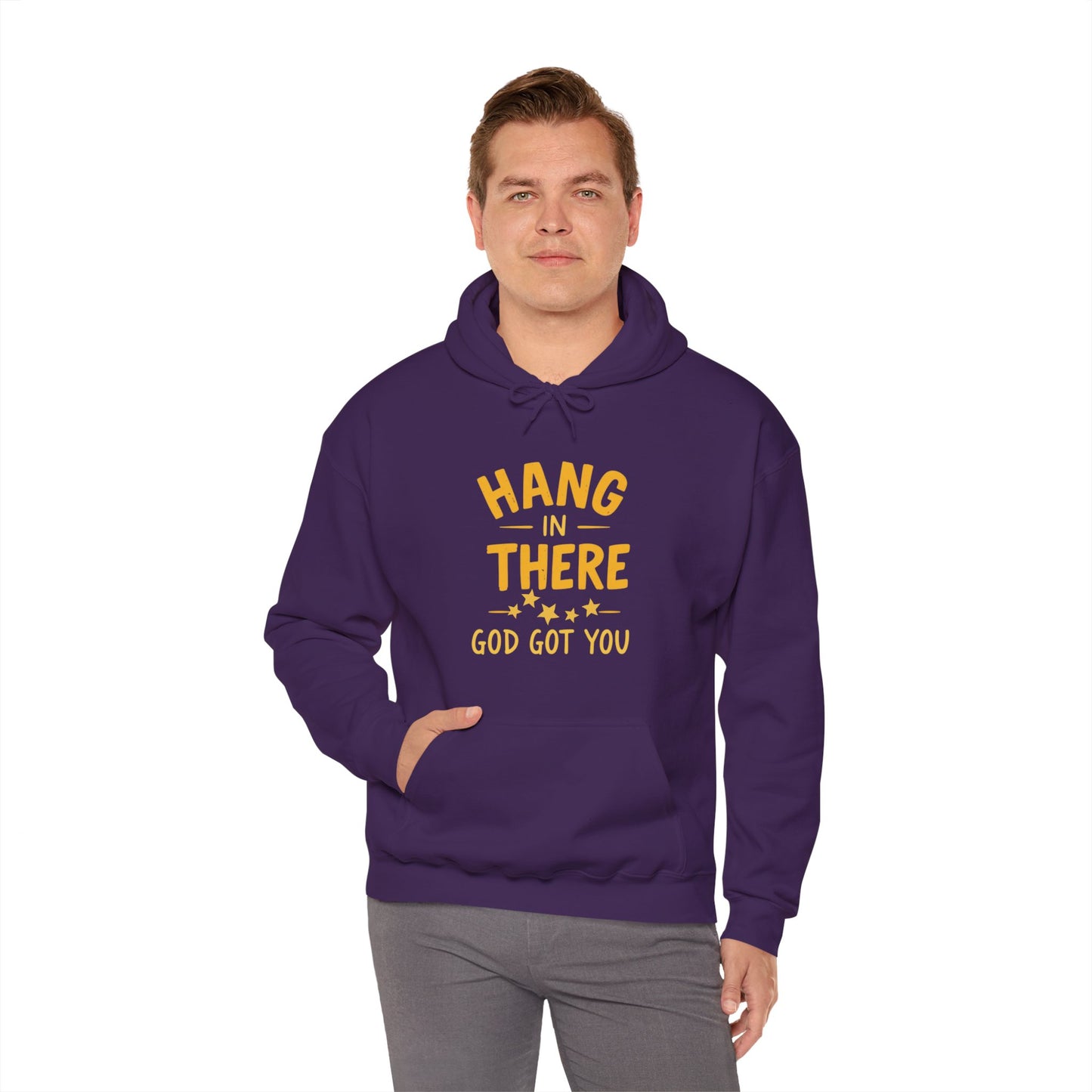 Hang In There God Got You Hoodie - Motivational Unisex Heavy Blend Sweatshirt with Inspirational Message