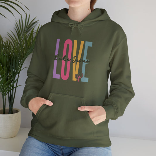 "Love Like Jesus" Hoodie | Cozy, Stylish, and Inspirational