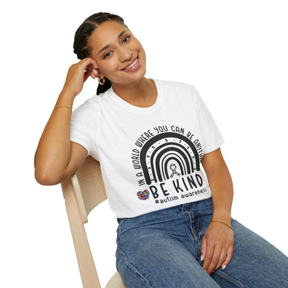 "In a World Where You Can Be Anything, Be Kind" | Autism Speaks Design Unisex Softstyle T-Shirt