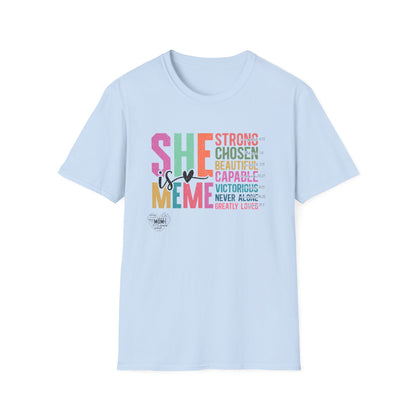 She is MeMe Unisex Softstyle T-Shirt