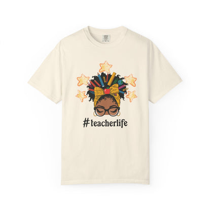 Teacher Life Unisex Garment-Dyed T-Shirt Gift for Educators