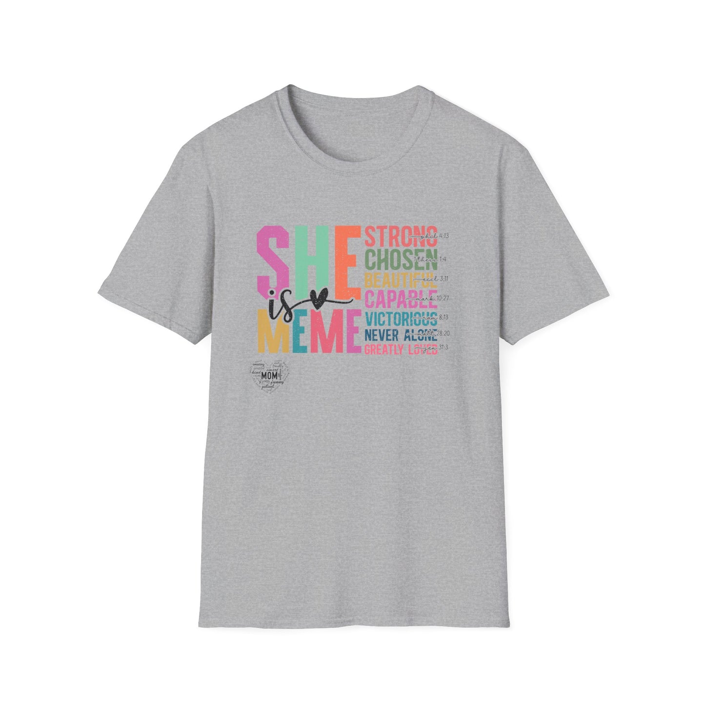 She is MeMe Unisex Softstyle T-Shirt