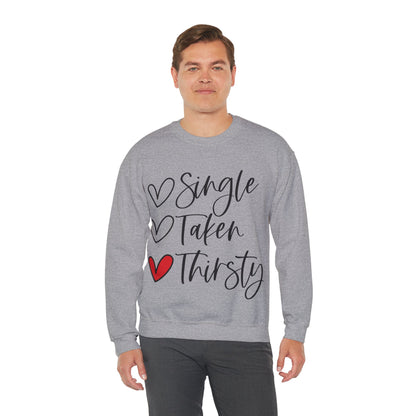 Thirsty Unisex Sweatshirt for Valentine's Day Party