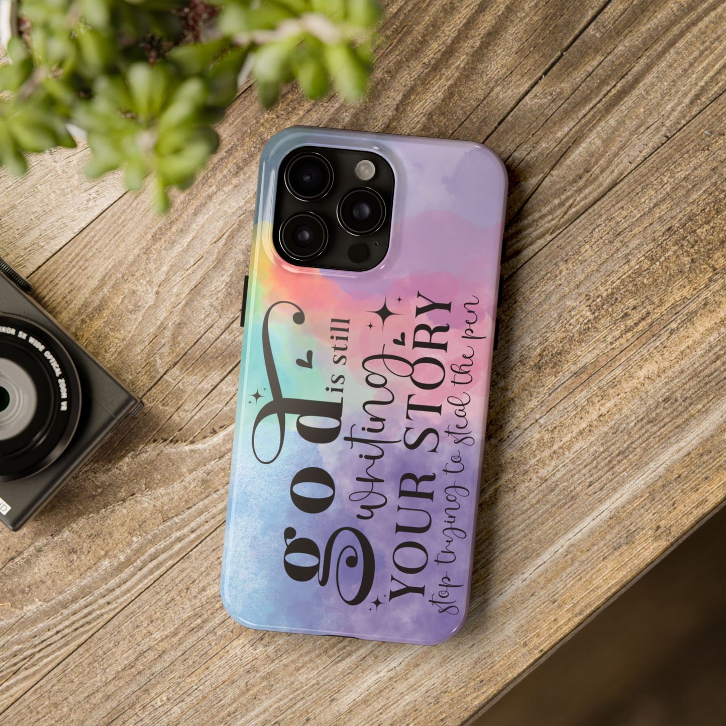 God Is Still Writing Your Story Tough Phone Case – Christian Inspirational Phone Cover