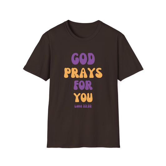 God Prays for You Unisex Softstyle T-Shirt