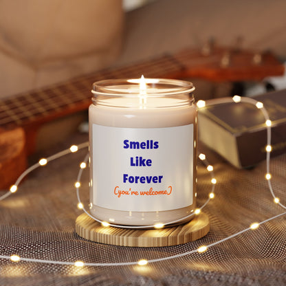 Smells Like Forever You're Welcome Candle | Funny Sarcastic Scented Candle | 9oz Natural Soy Wax | Unique Gift | 50-60 Hour Burn Time