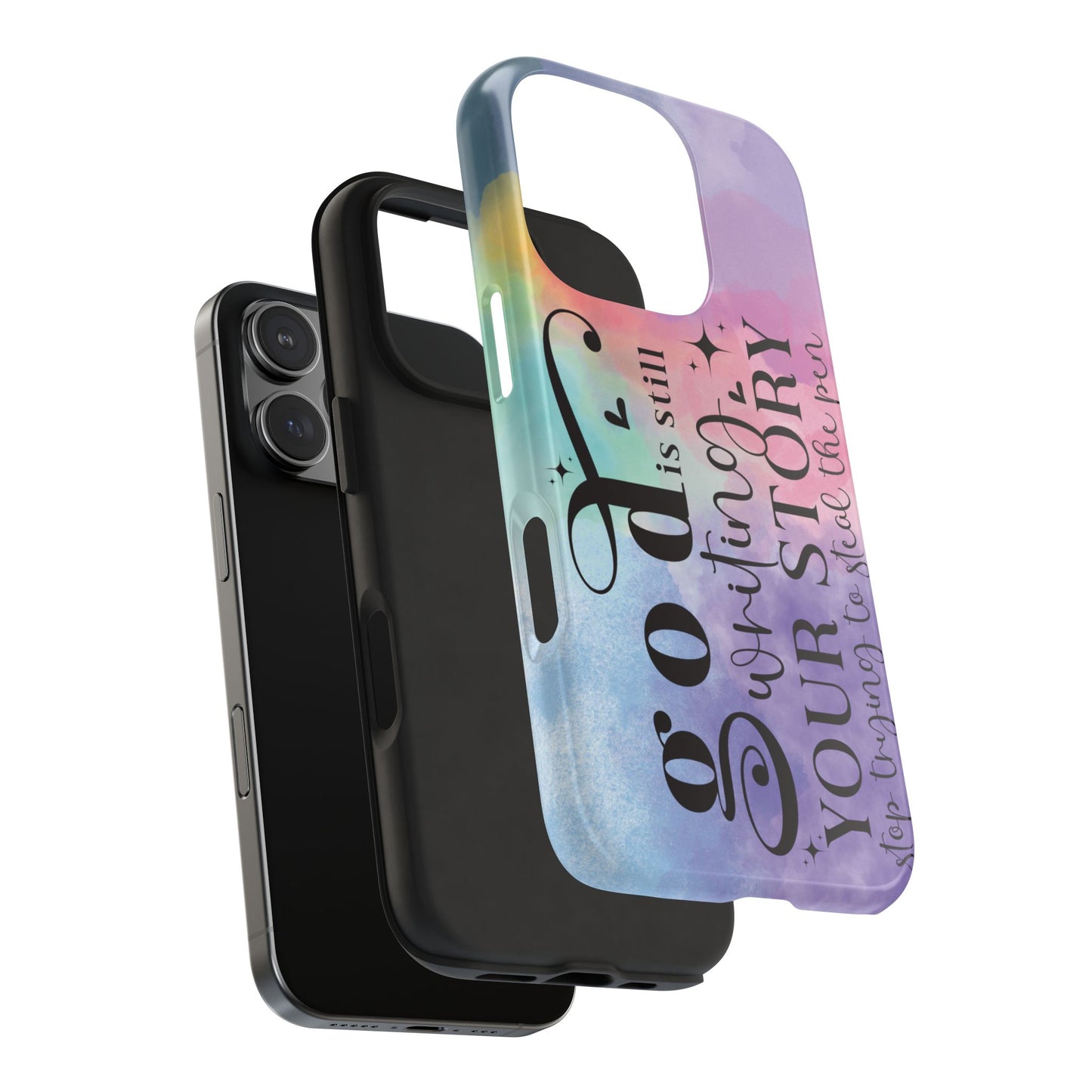 God Is Still Writing Your Story Tough Phone Case – Christian Inspirational Phone Cover